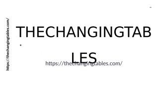 THECHANGINGTABLES.ppt